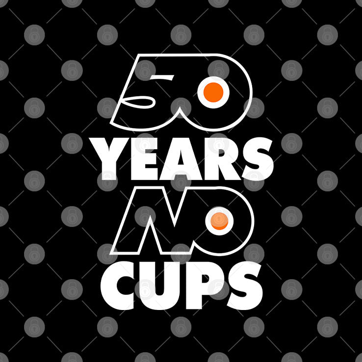 Philadelphia Flyers 50 Years No Cups Shirt Unisex