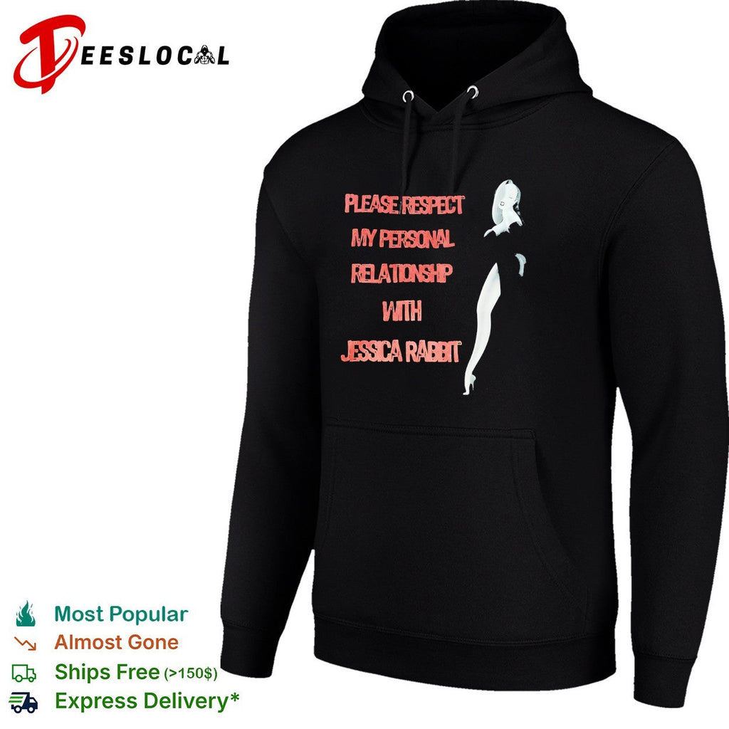 Please Respect my Personal Relationship with Jessica Rabbit shirt Unisex
