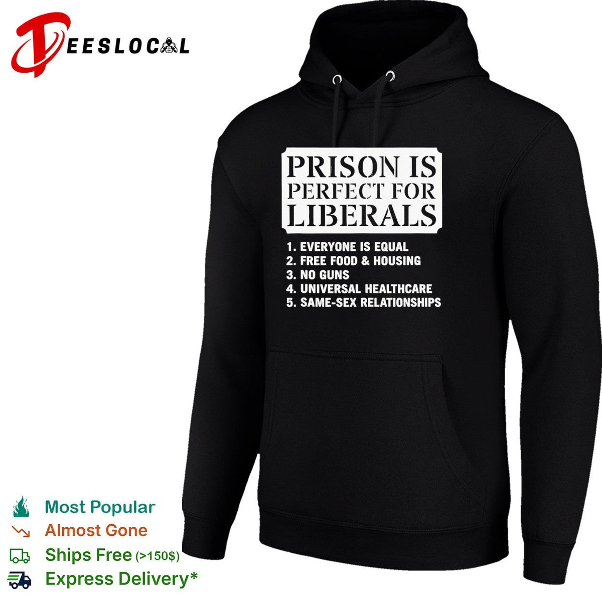Prison is perfect for liberals everyone is equal free food and housing shirt Unisex