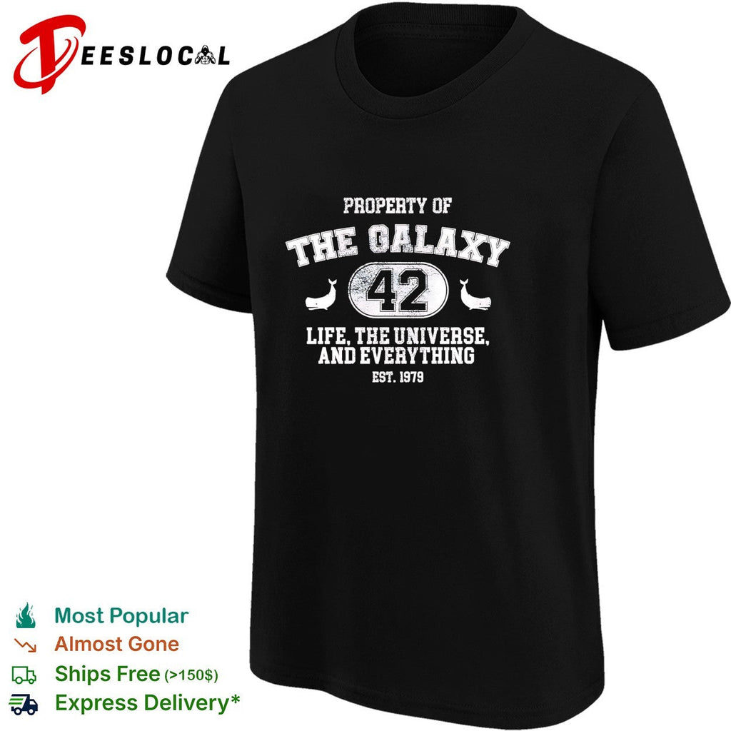 Property of The Galaxy 42 Life The Universe and Everything est 1979 shirt Unisex