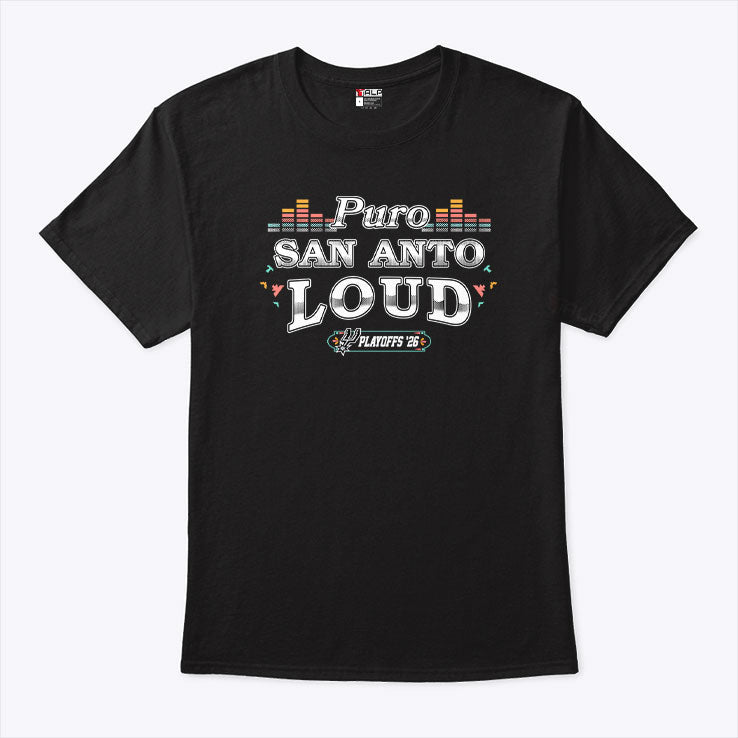 Puro San Anto Loud Playoffs 26 Shirt Unisex