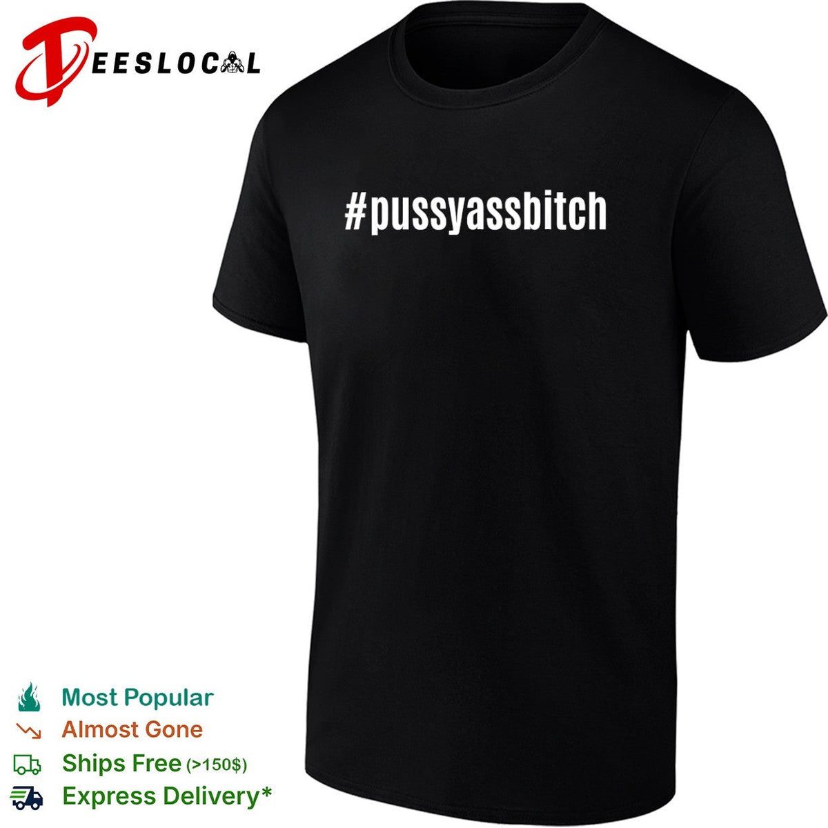 Pussyassbitch hashtag shirt Unisex