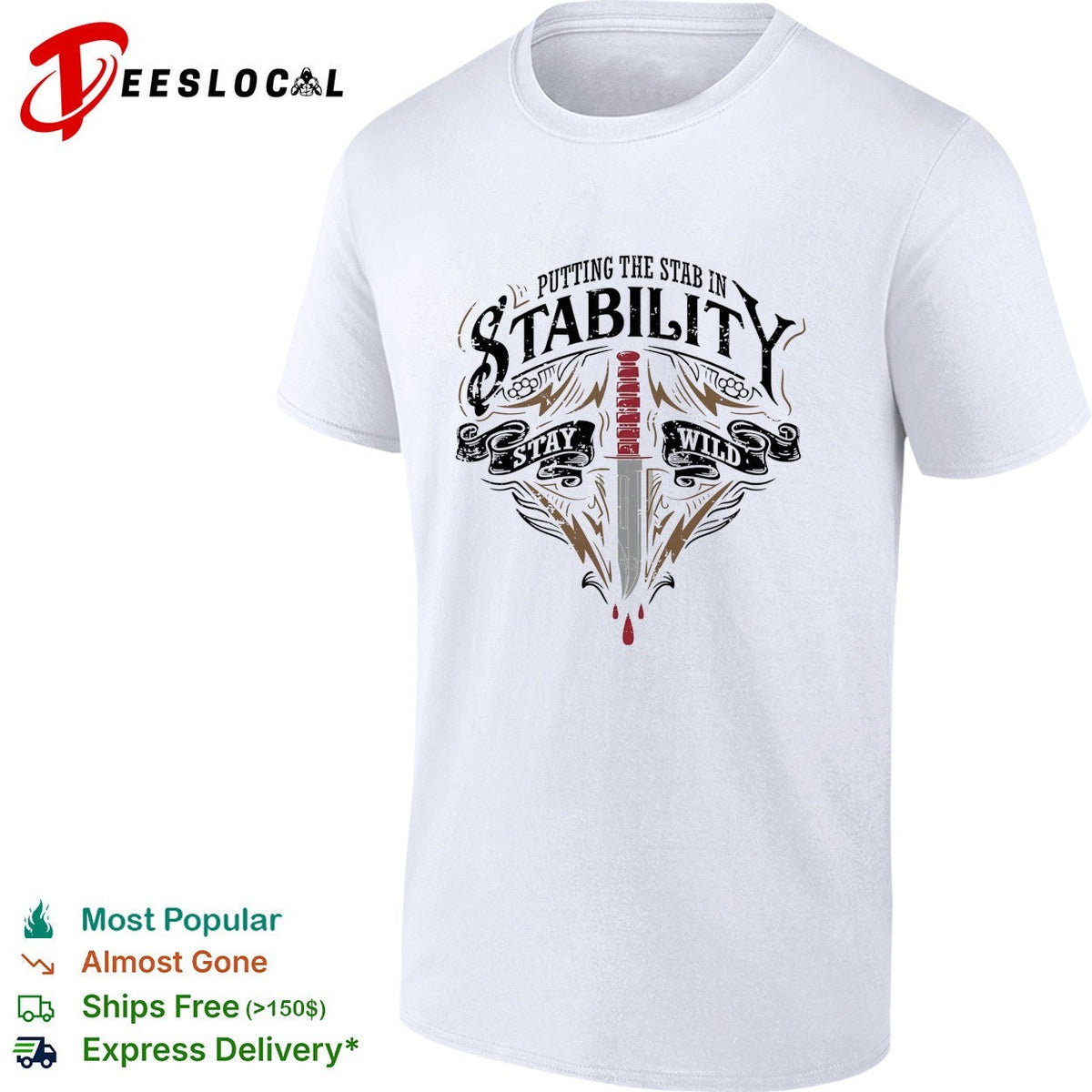 Putting the stab in stability stay wild dagger graphic shirt Unisex
