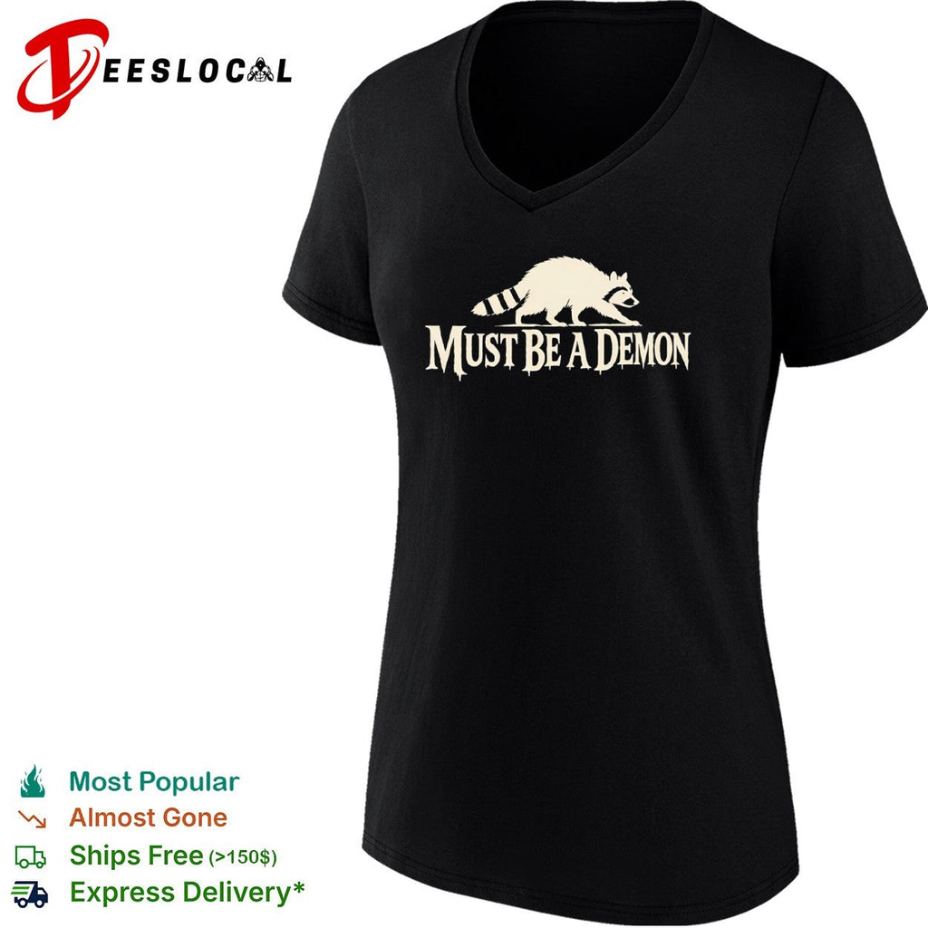 Raccoon Must Be a Demon shirt Unisex