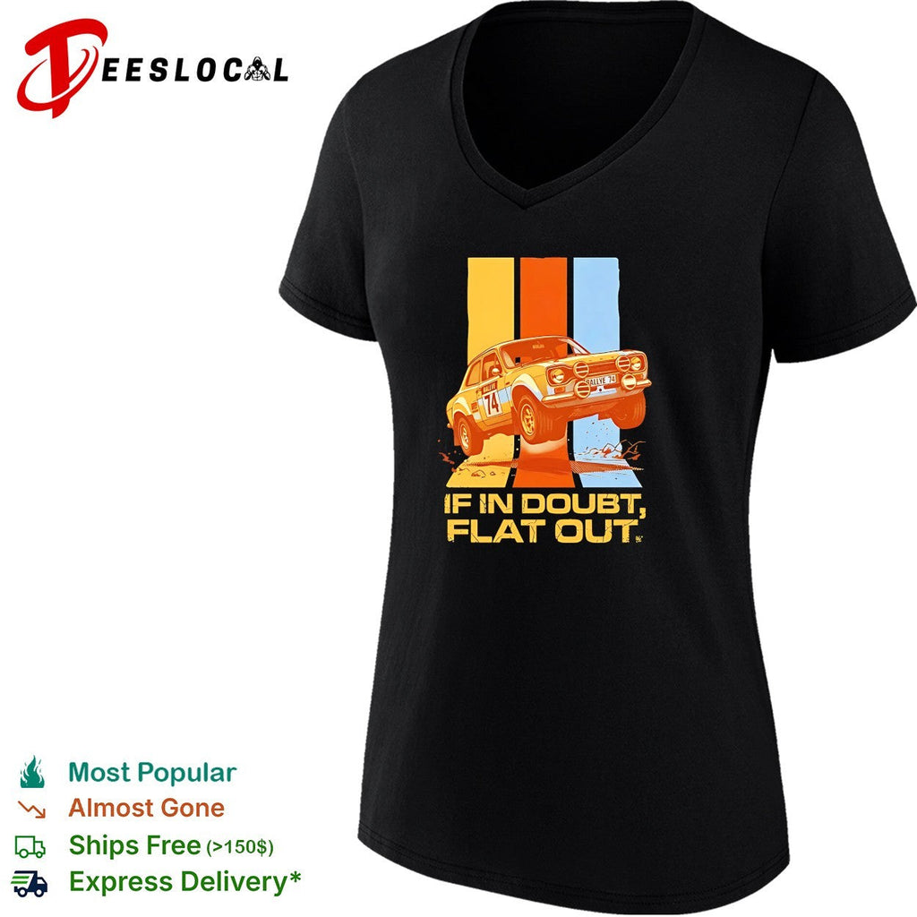 Rally car if in doubt flat out shirt Unisex
