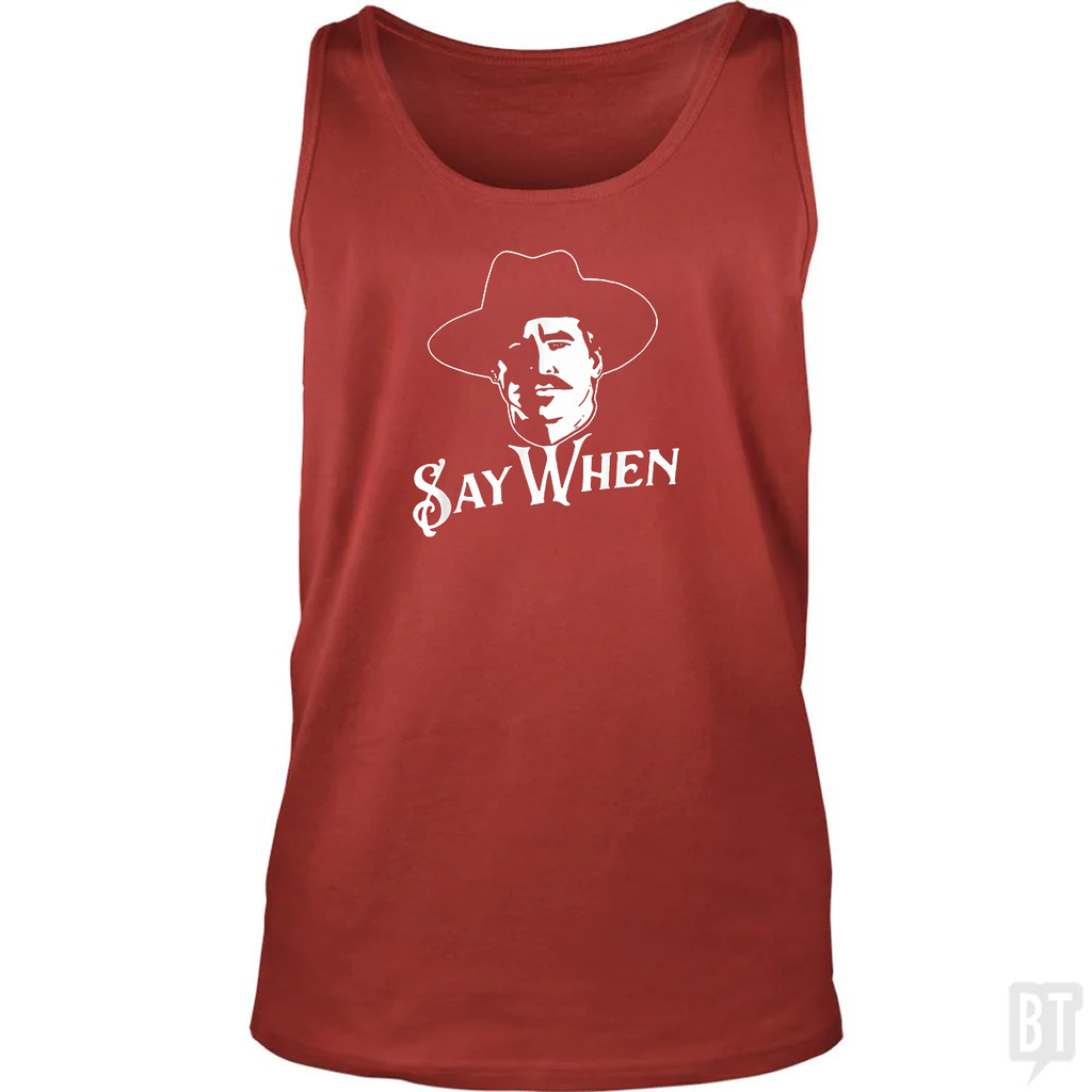 Say When Tombstone Tank Top