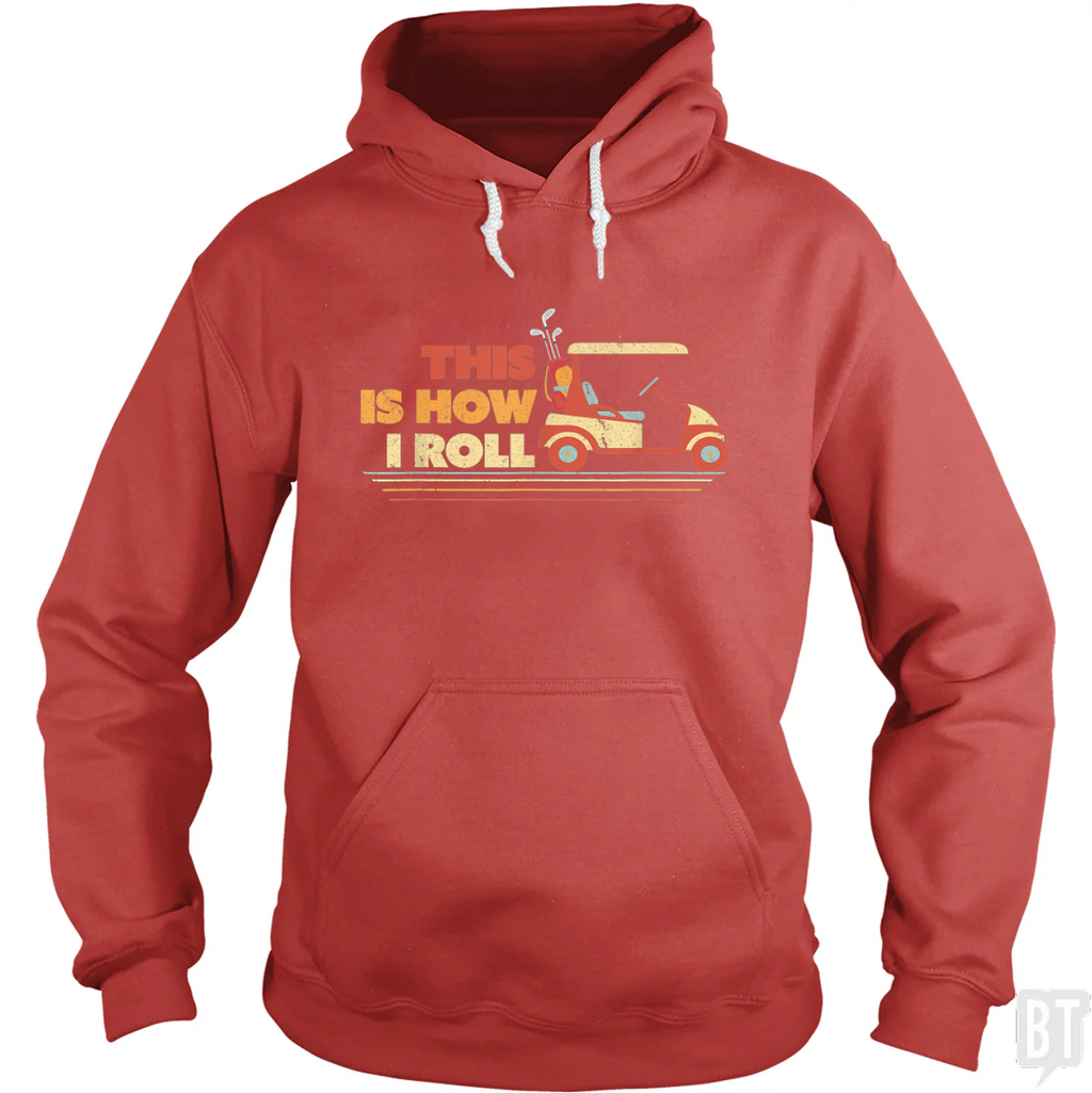 This is How I Roll Golf Hoodie