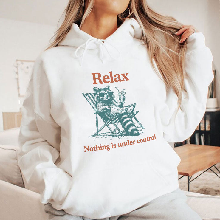Relax Nothing Is Under Control Raccoon Shirt Unisex
