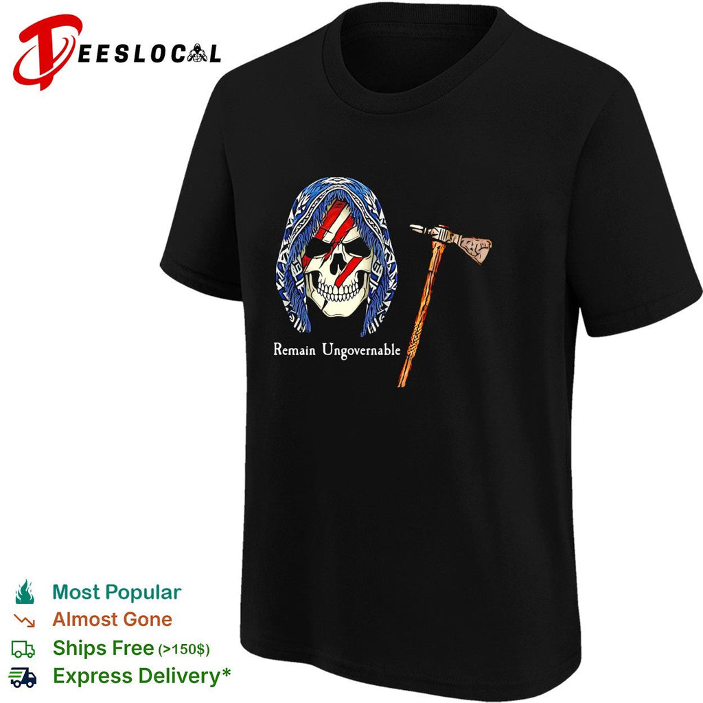Remain ungovernable skull American flag tomahawk graphic shirt Unisex