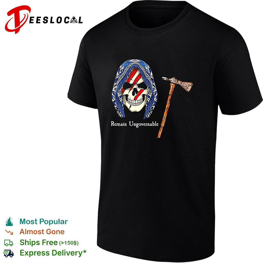 Remain ungovernable skull American flag tomahawk graphic shirt Unisex