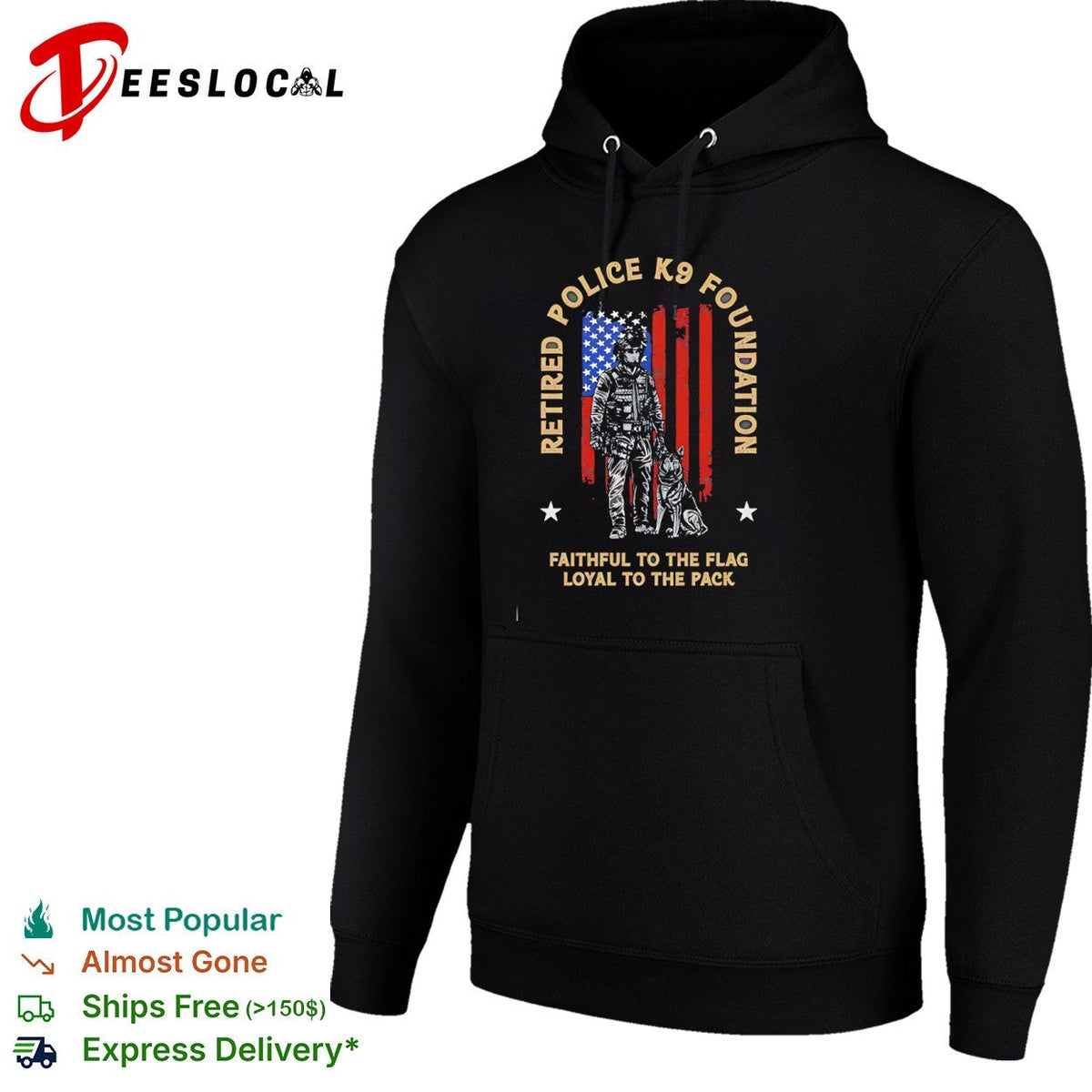 Retired Police K9 Foundation Faithful to the Flag Loyal to the Pack American shirt Unisex