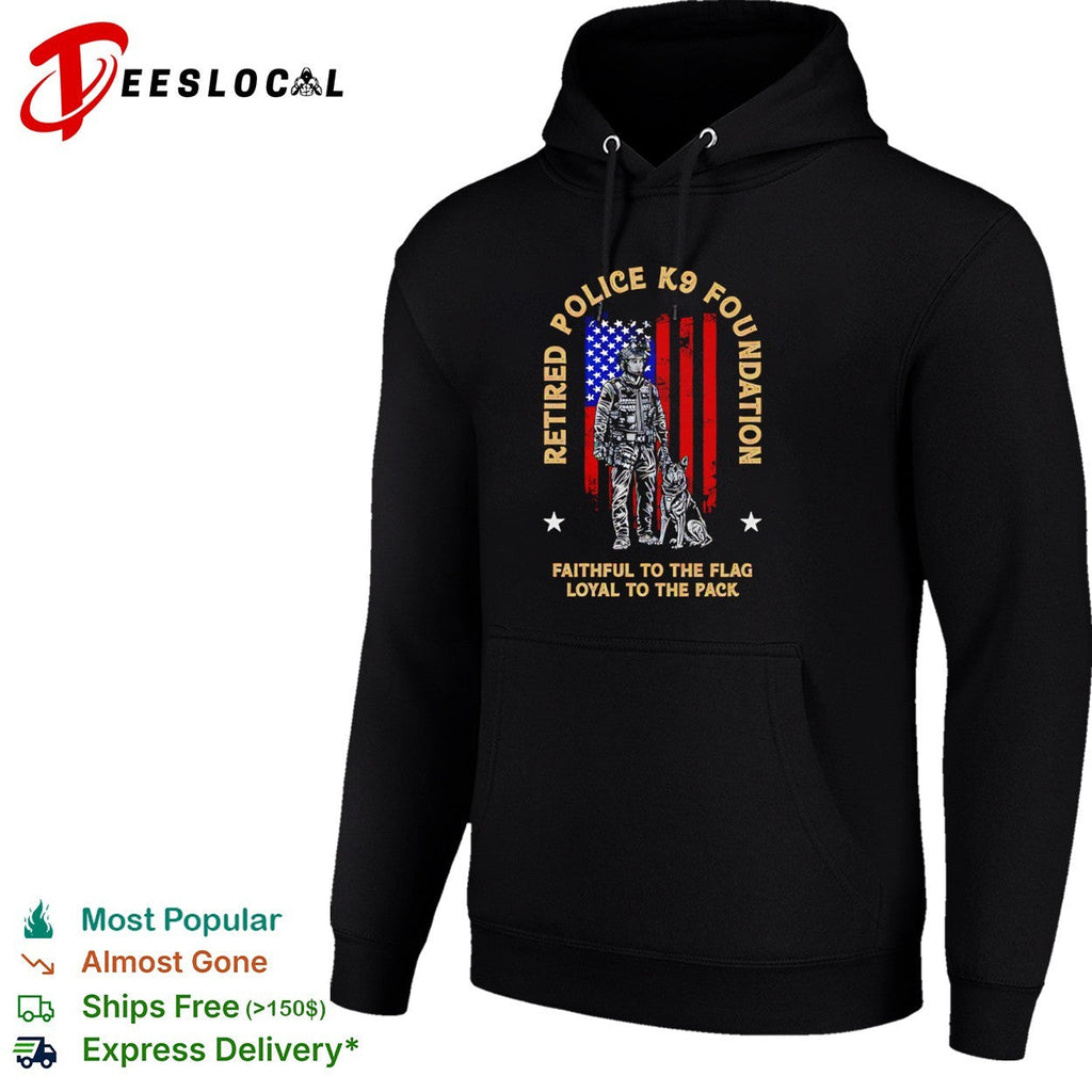 Retired Police K9 Foundation faithful to the flag loyal to the pack shirt Unisex