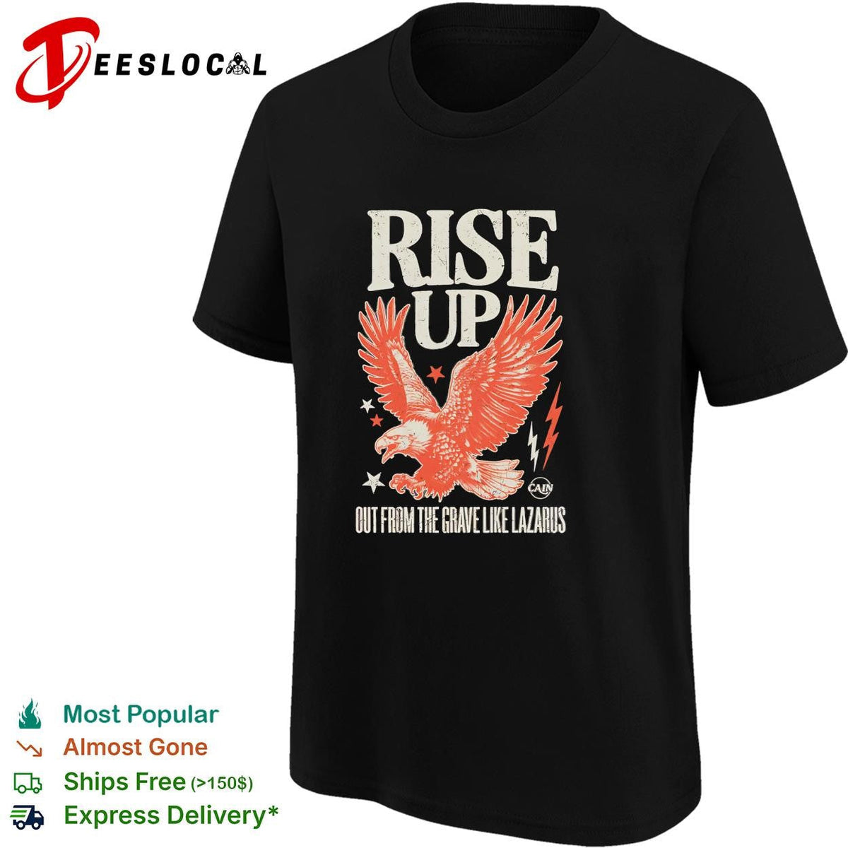 Rise Up out from the grave like Lazarus eagle Cain shirt Unisex