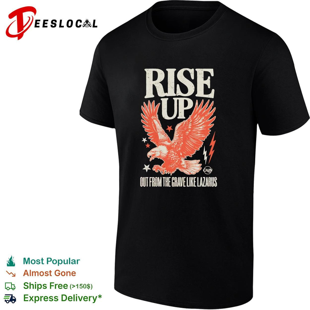 Rise Up out from the grave like Lazarus eagle Cain shirt Unisex