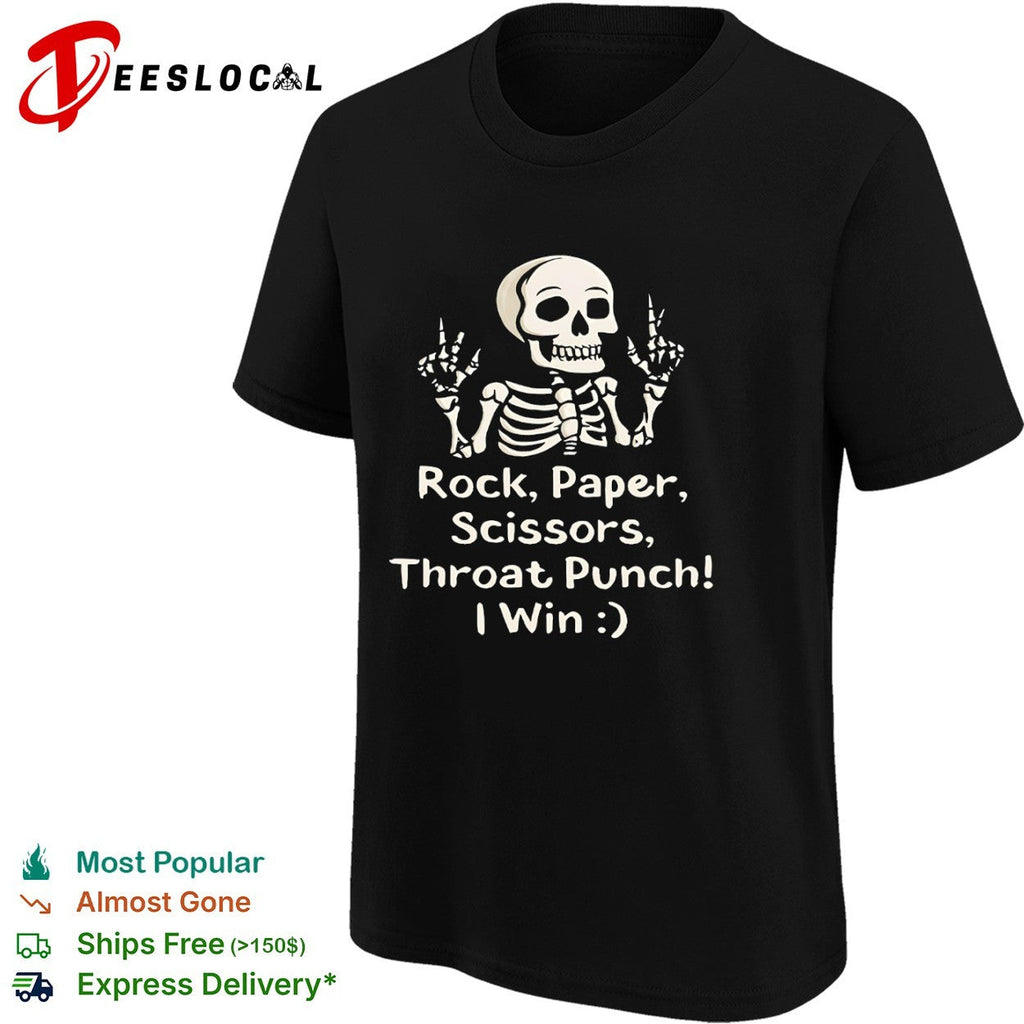 Rock Paper Scissors Throat Punch I Win Skeleton Shirt Unisex