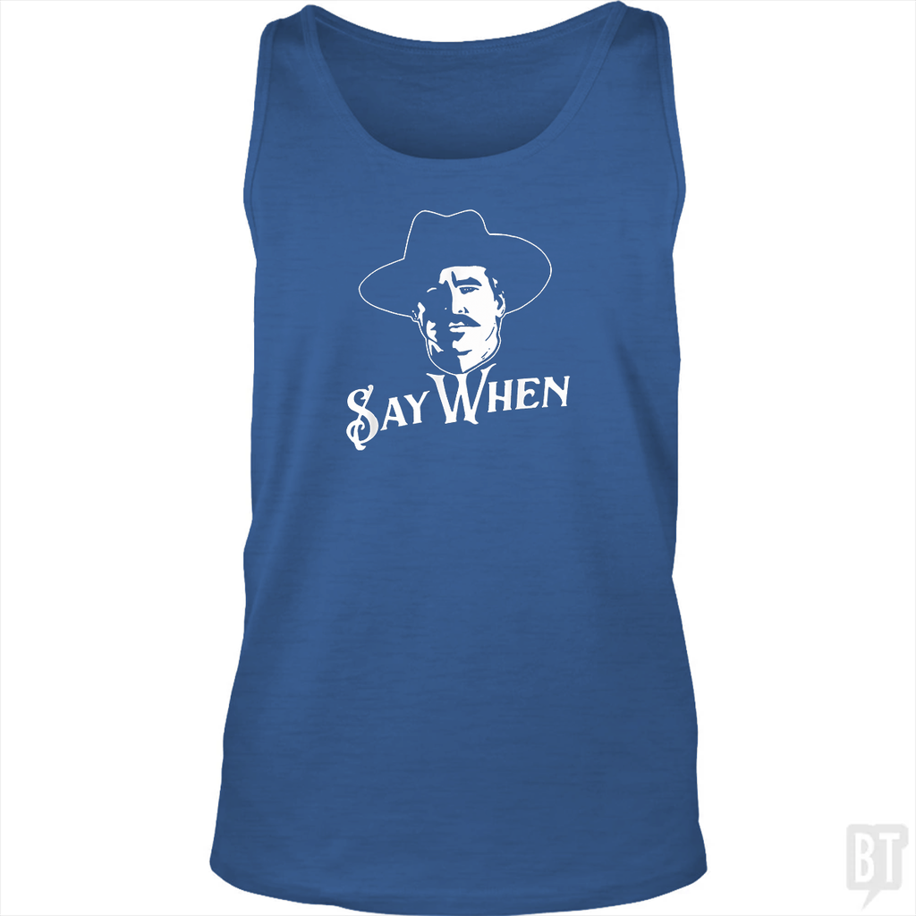 Say When Tombstone Tank Top