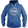 Just Because I Dont Care Hoodie
