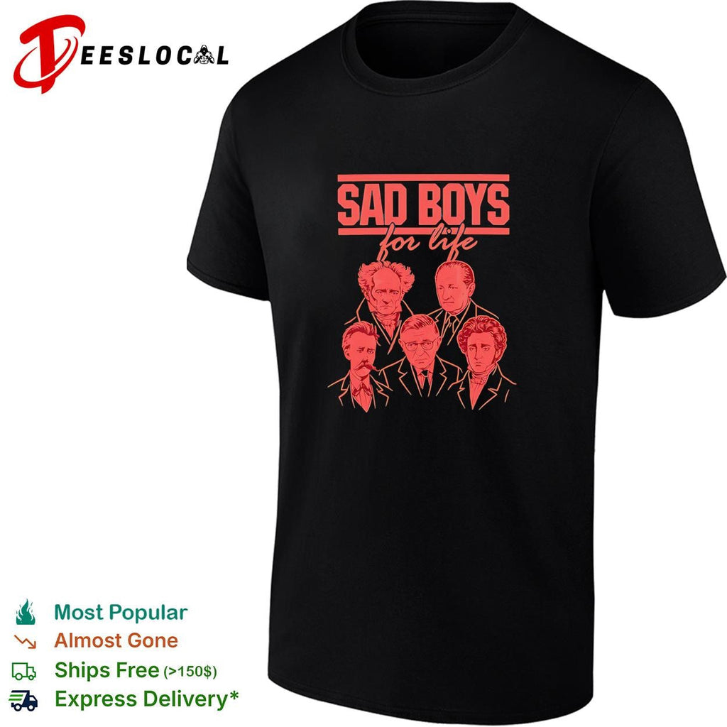 Sad Boys For Life graphic shirt Unisex