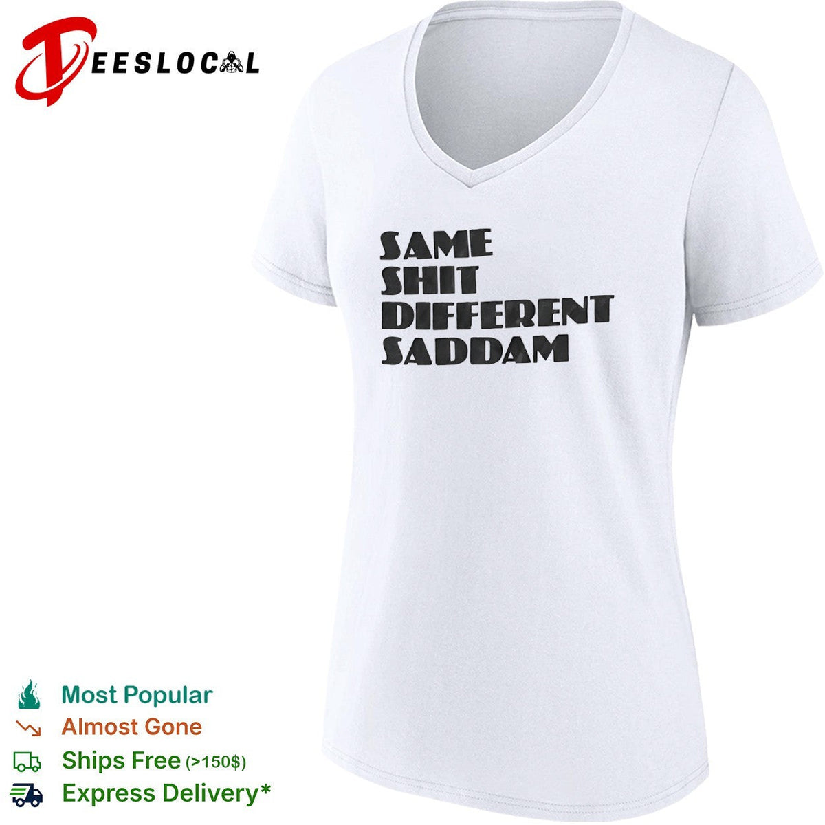 Same Shit Different Saddam Shirt Unisex