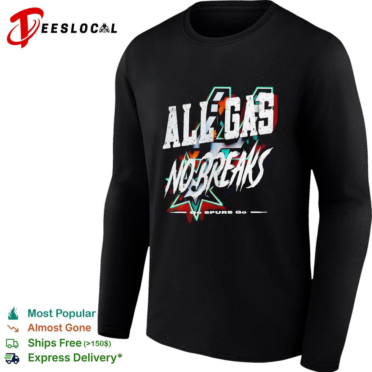 San Antonio Spurs All Gas No Breaks Go Spurs Go basketball team fan sports shirt Unisex