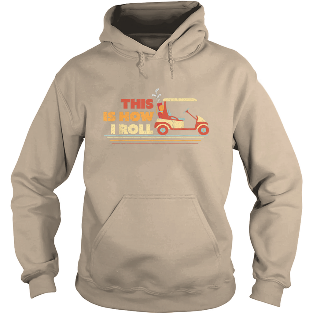 This is How I Roll Golf Hoodie