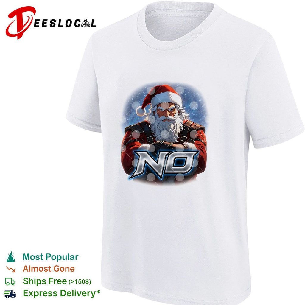 Santa Claus no for the holiday christmas season shirt Unisex