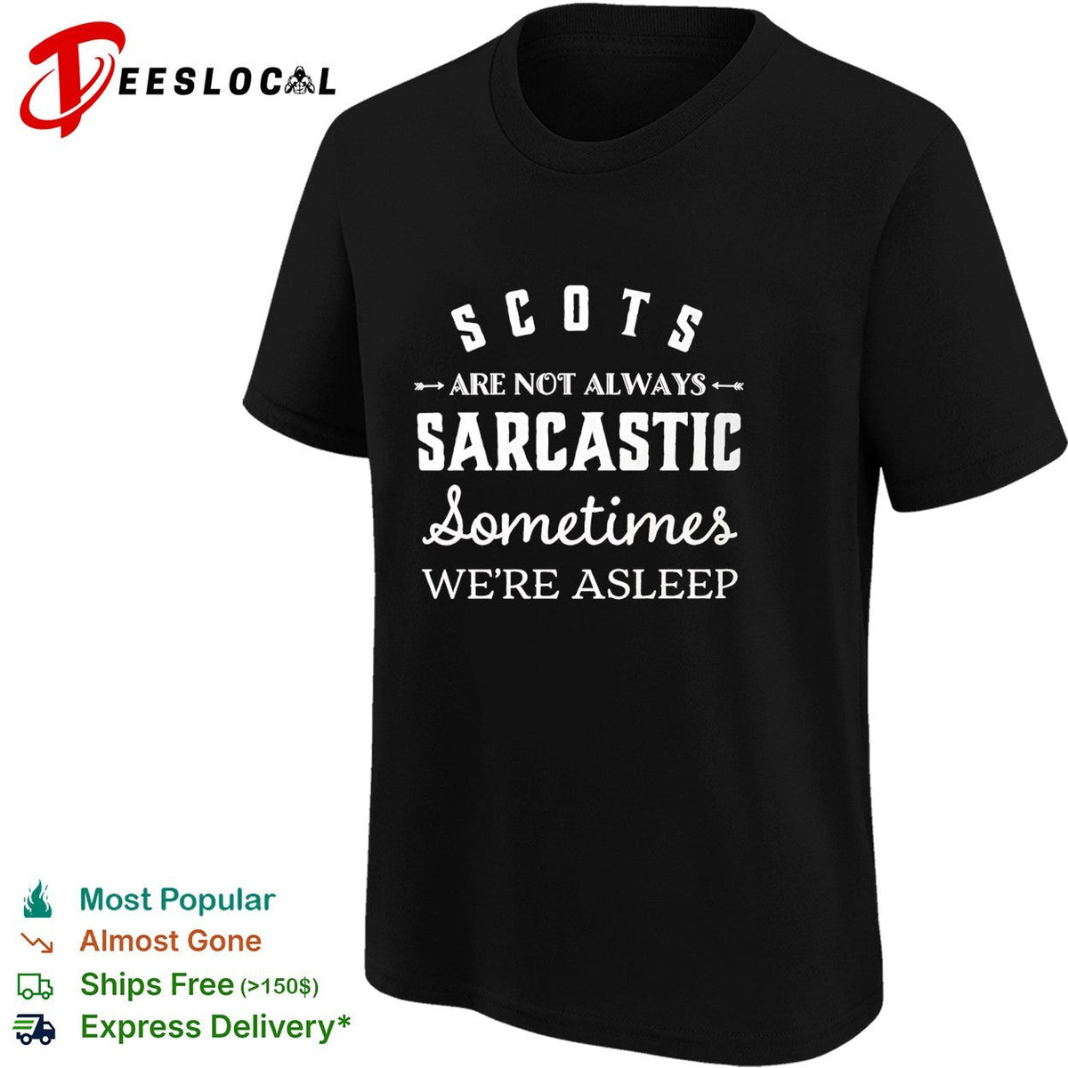 Scots are not always sarcastic sometimes we’re asleep shirt Unisex