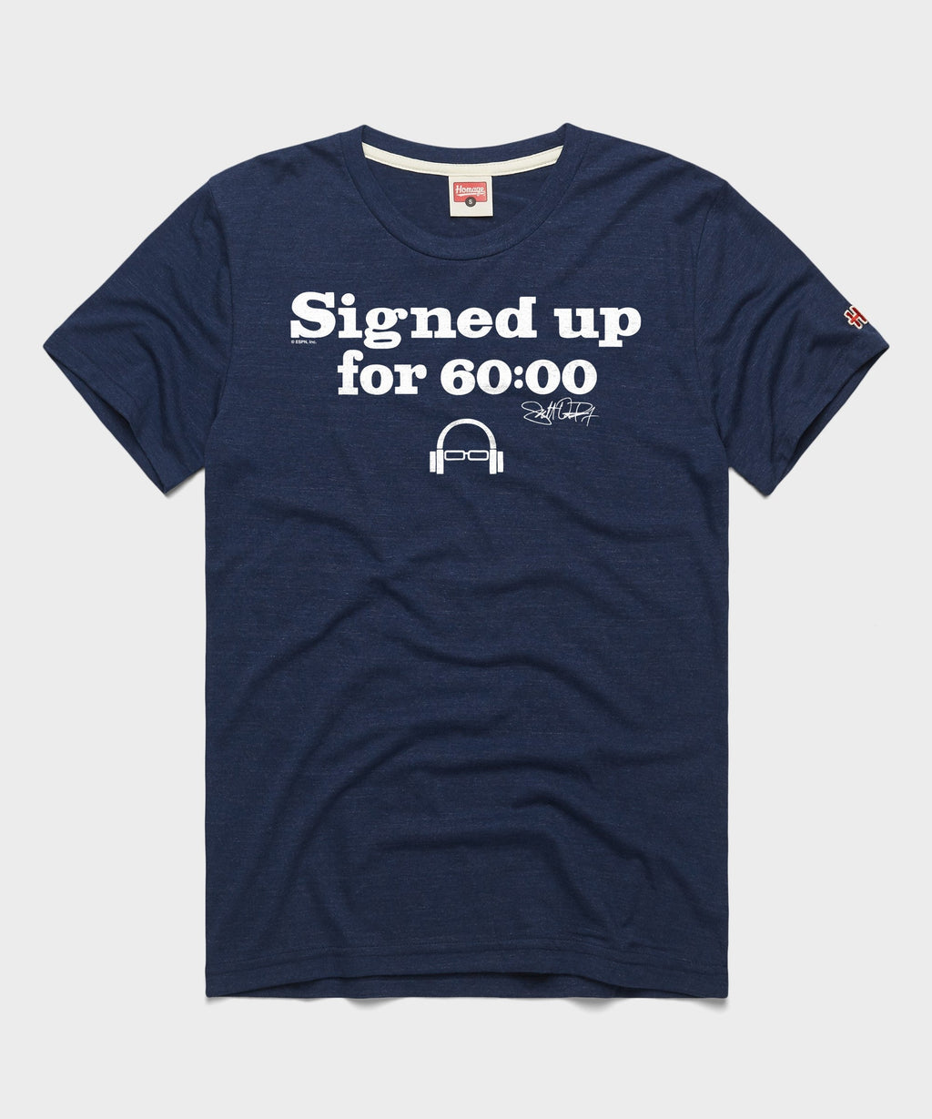 Scott Van Pelt Signed Up For 60:00 Unisex