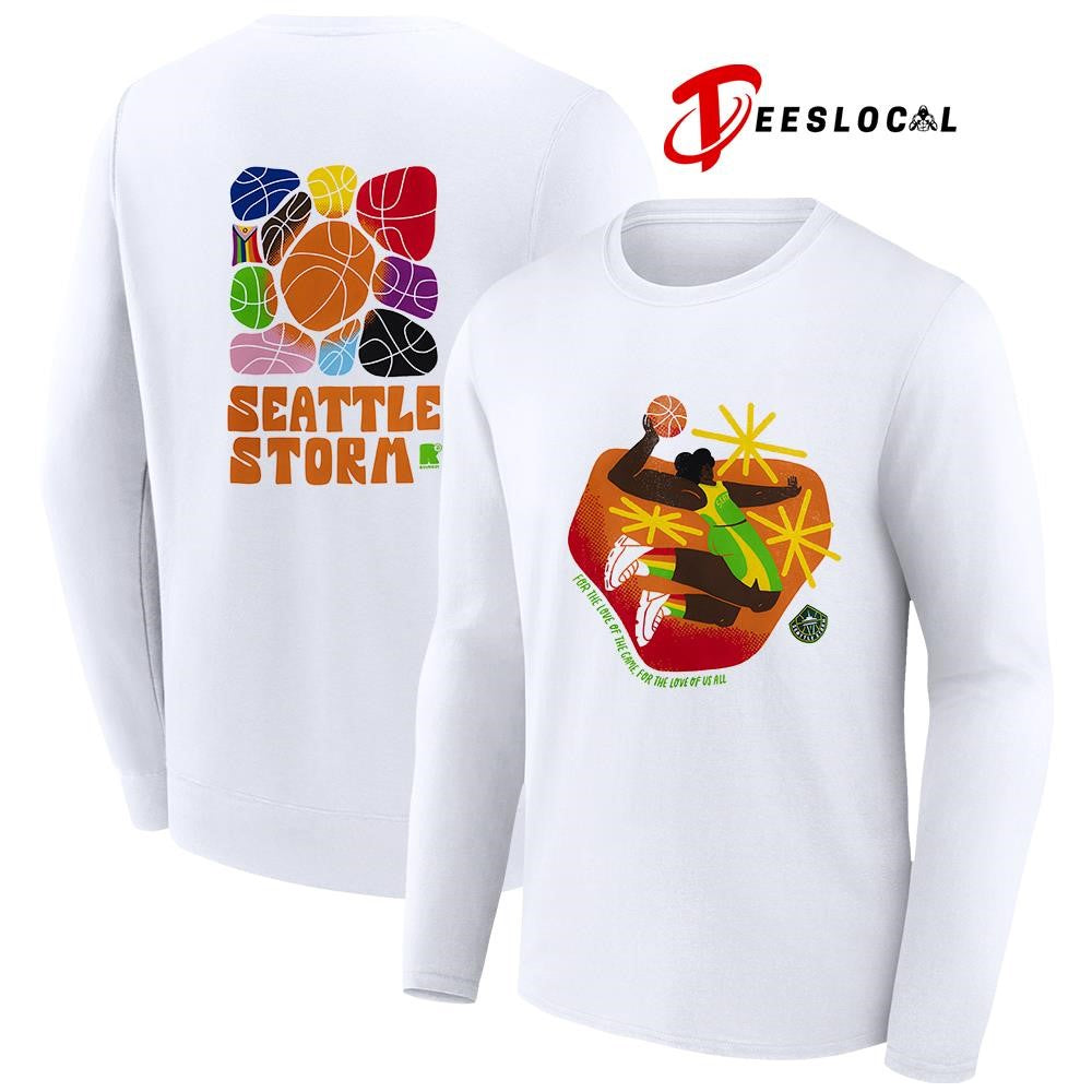 Seattle Storm Pride for the love of the game for the love of us all art shirt Unisex