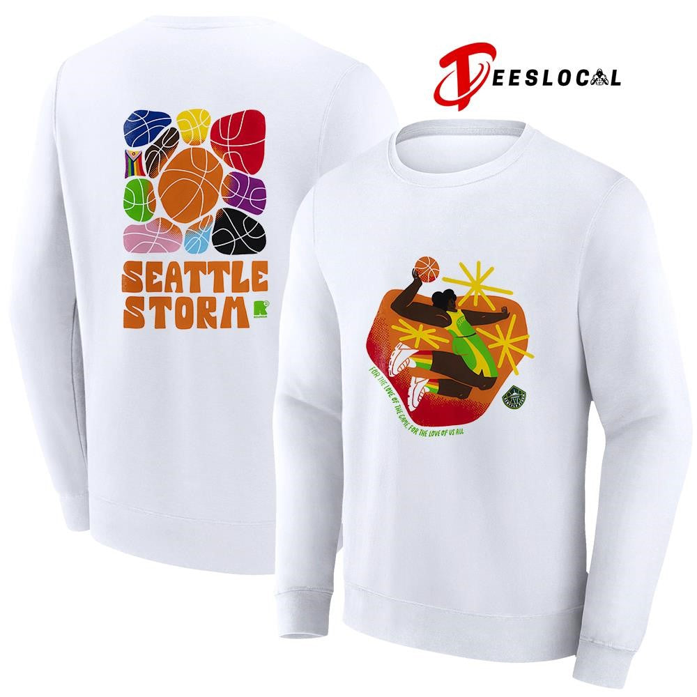 Seattle Storm Pride for the love of the game for the love of us all art shirt Unisex