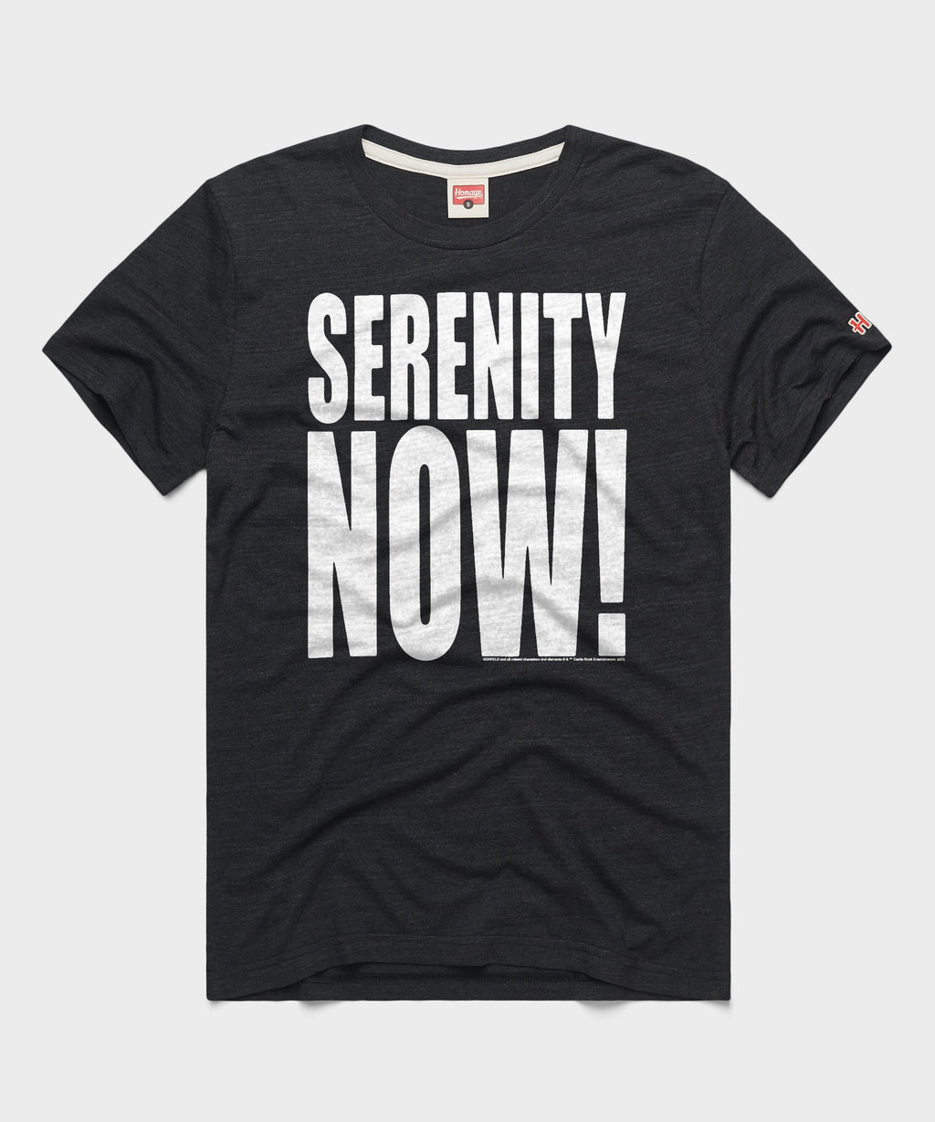 Serenity Now!