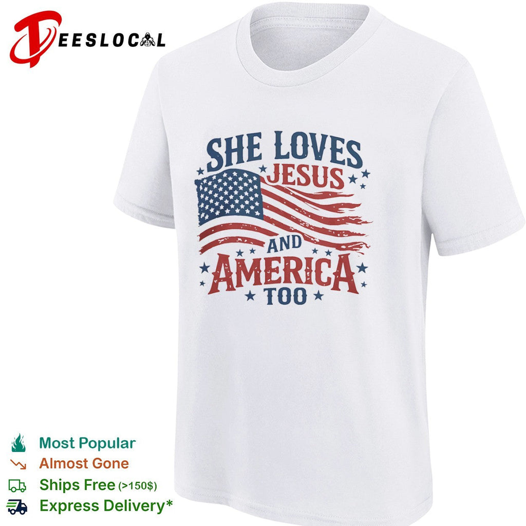 She Loves Jesus and America Too shirt Unisex