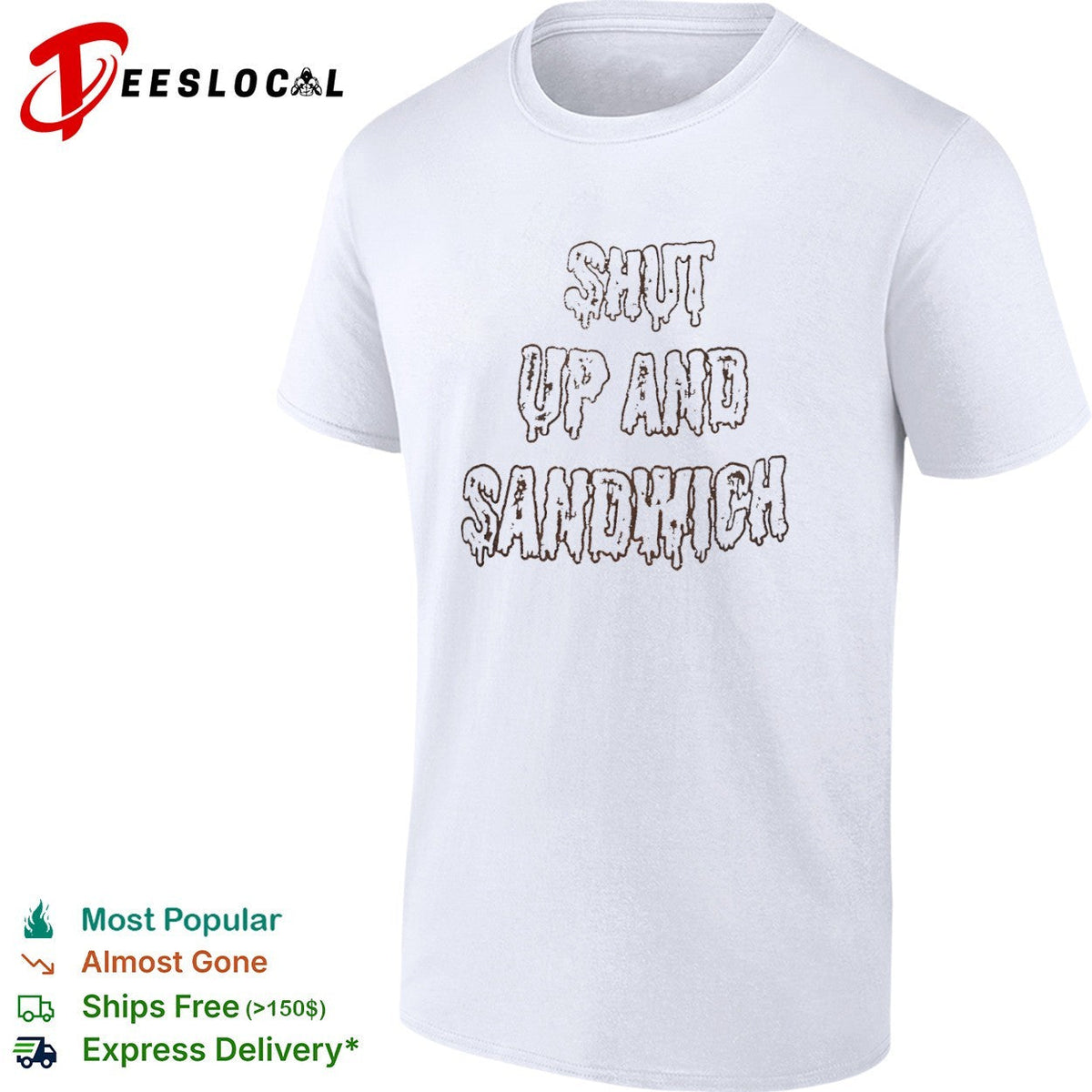 Shut up and sandwich shirt Unisex