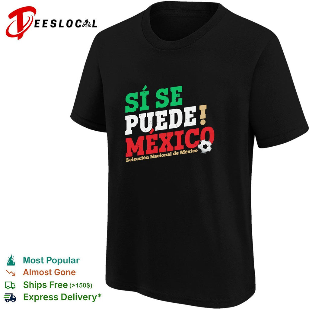 Si se puede Mexico Seleccion Nacional soccer colorful shirt Unisex
