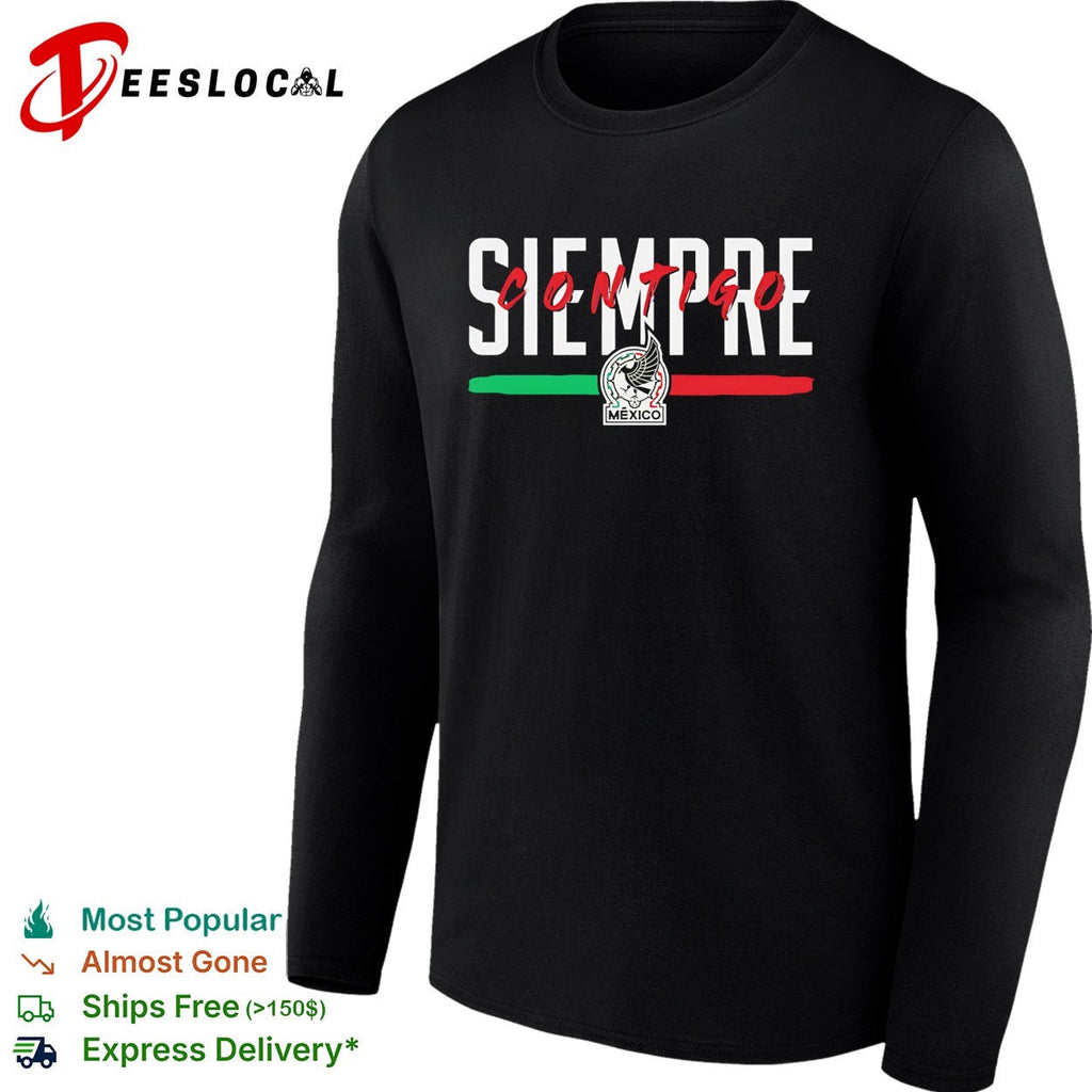 Siempre contigo Mexico Seleccion Nacional soccer flag shirt Unisex