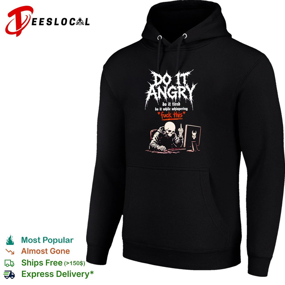 Skeleton do it angry do it tired do it while whispering fuck this shirt Unisex