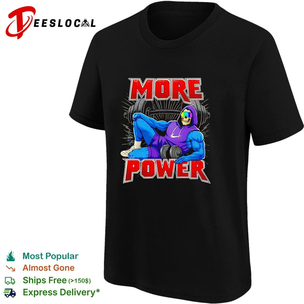 Skeletor as a gym rat more power shirt Unisex