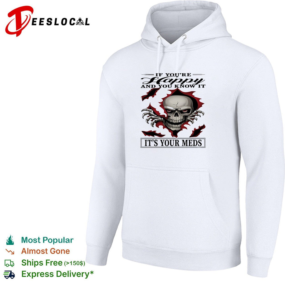 Skull if you’re happy and you know it it’s your meds shirt Unisex