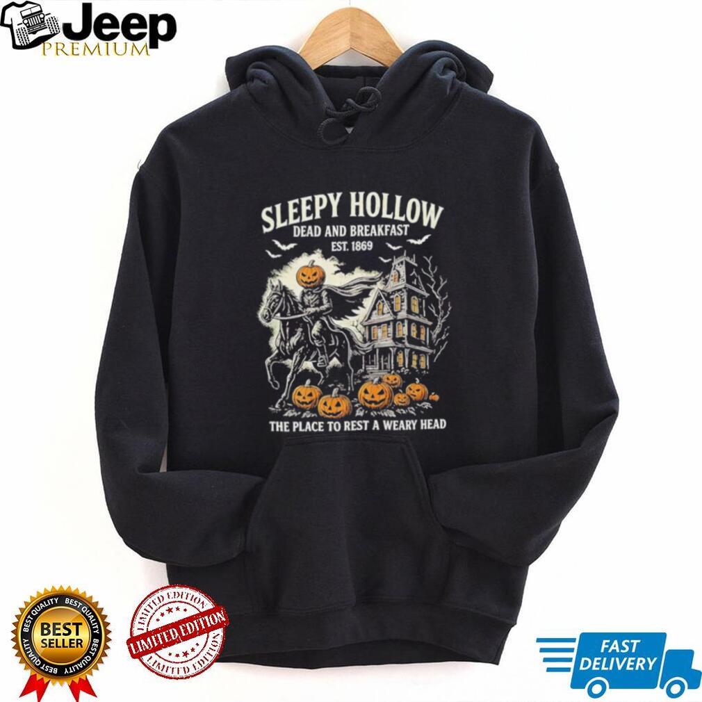 Sleepy Hollow Dead And Breakfast The Place to Rest a weary head Halloween 2026 shirt