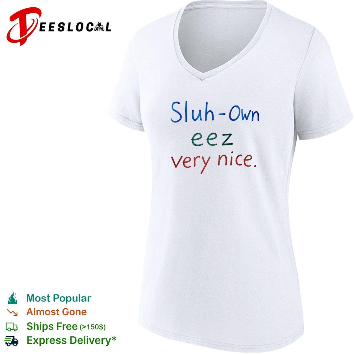 Sluh Own eez very nice shirt Unisex