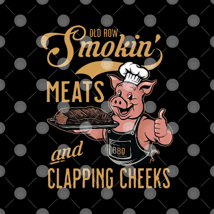 Smoking Meats And Clapping Cheeks Funny BBQ Shirt Unisex