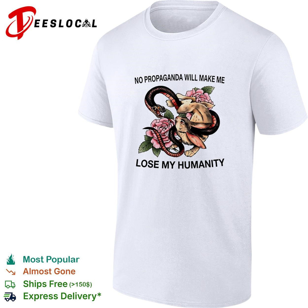 Snake and Rabbit no propaganda will make me lose my humanity shirt Unisex