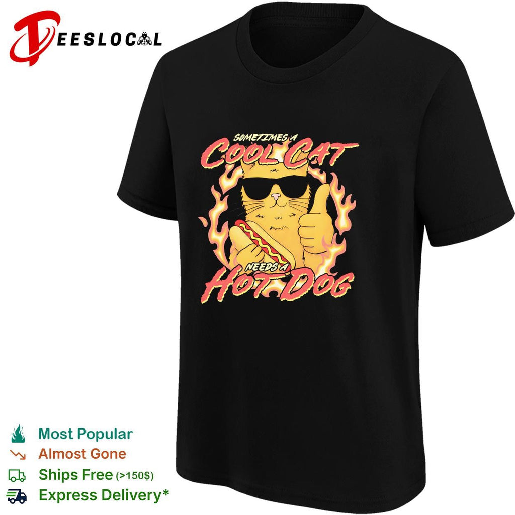 Sometimes a cool cat needs a hot dog flames sunglasses dark shirt Unisex