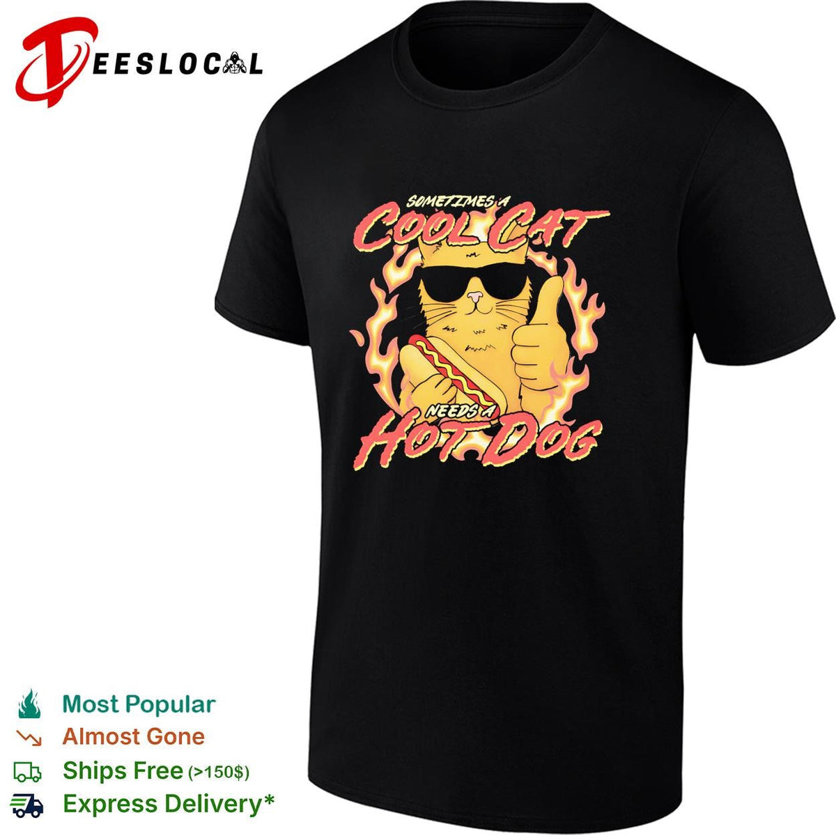 Sometimes a cool cat needs a hot dog flames sunglasses dark shirt Unisex