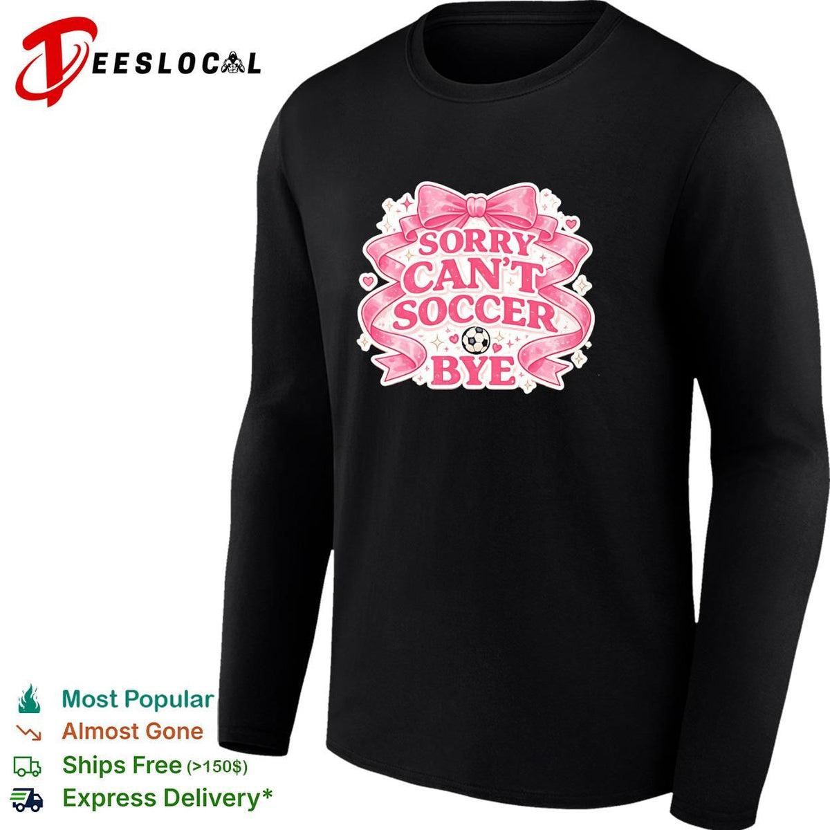 Sorry can’t soccer bye pink coquette funny shirt Unisex
