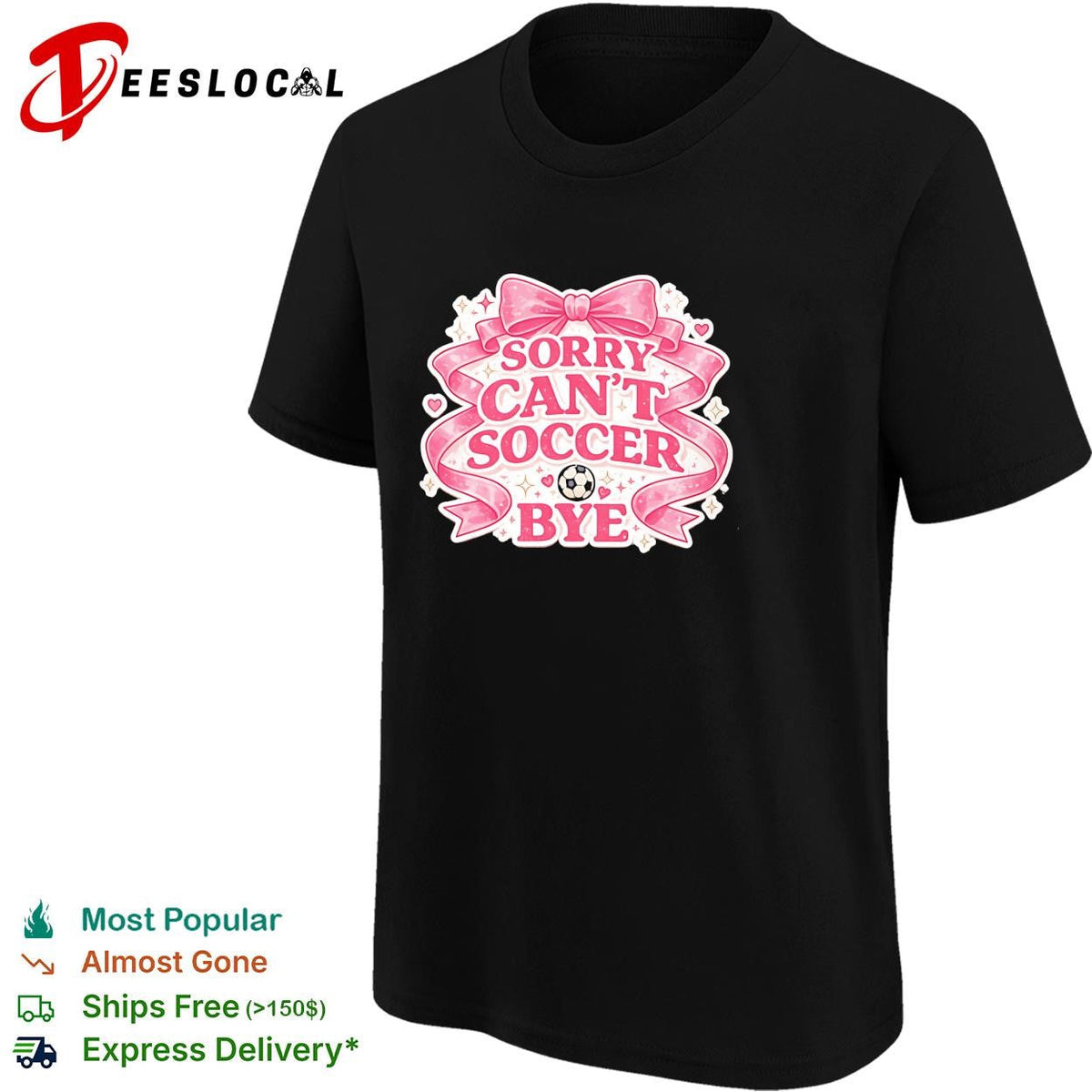 Sorry can’t soccer bye pink coquette funny shirt Unisex