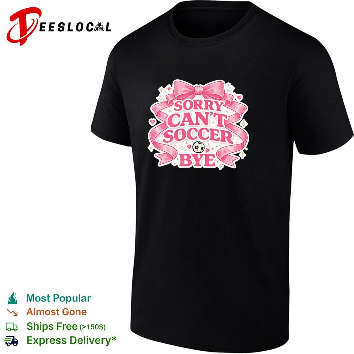Sorry can’t soccer bye pink coquette funny shirt Unisex