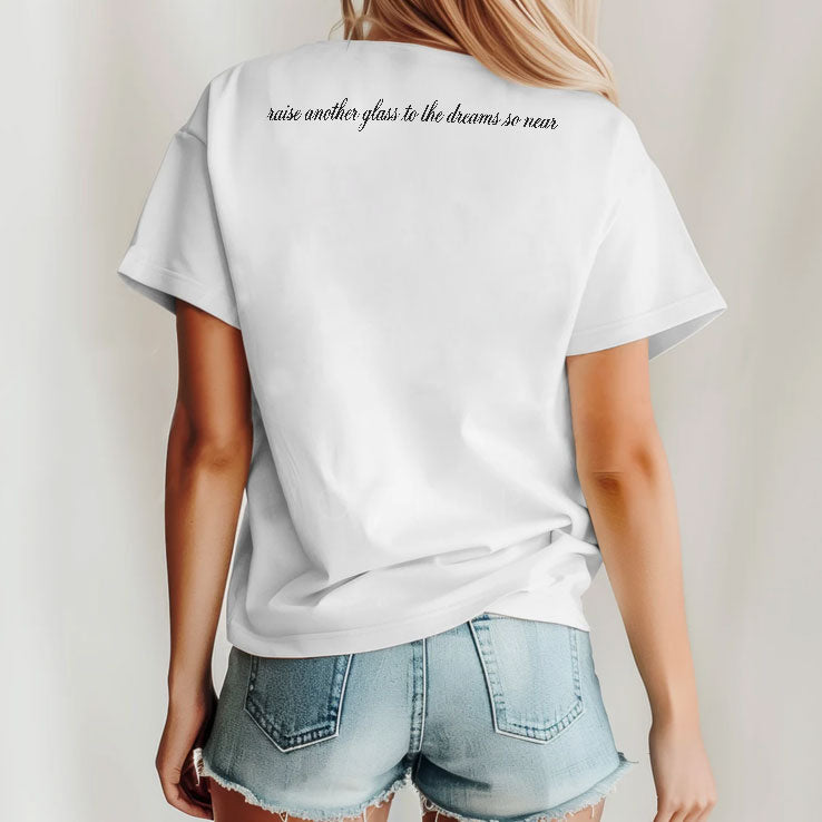 Space Wrangler Raise Another Glass To The Dreams So Near T Shirt Unisex