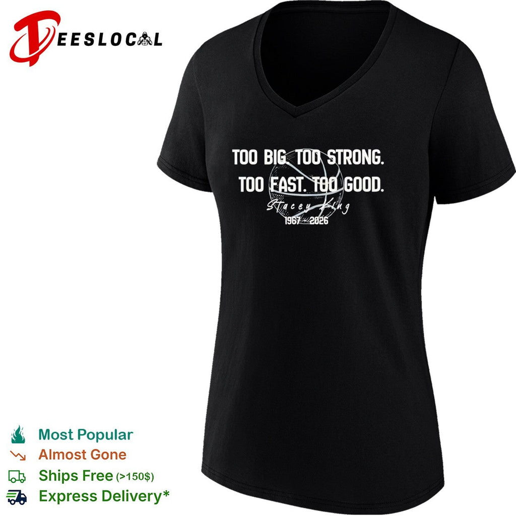 Stacey King Too Big Too Strong Too Fast Too Good 1967 2026 Chicago Bulls shirt Unisex