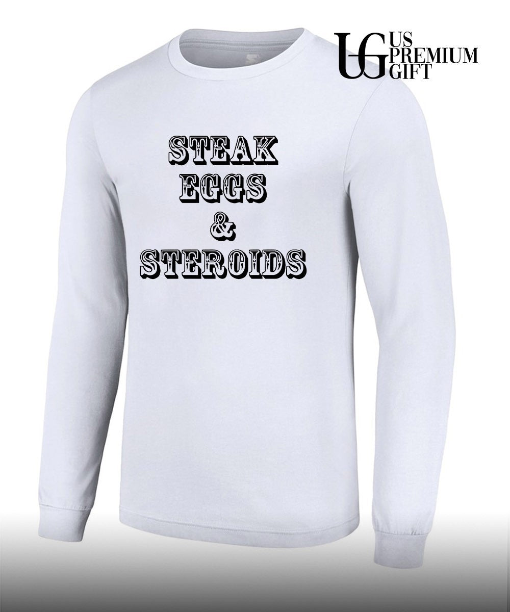 Steak Eggs and Steroids shirt Unisex